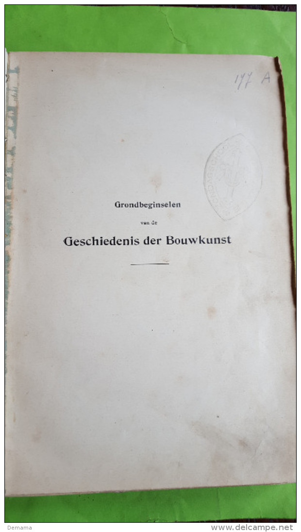 Geschiedenis Der Bouwkunst, Grondbeginselen, Alfons Van Houcke, Leuven Drukkerij Van Karel Peeters, 1902 - Oud