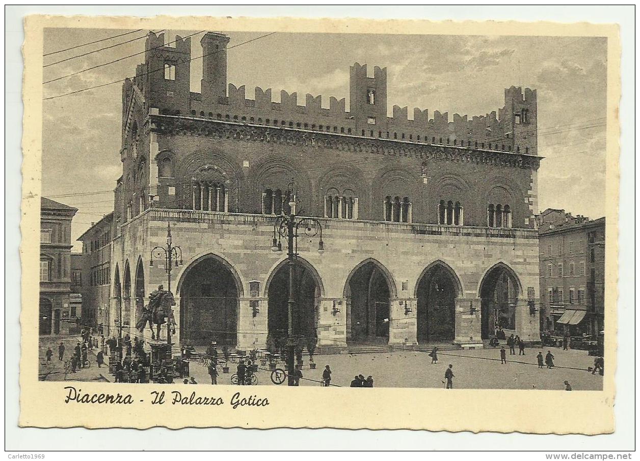 PIACENZA PALAZZO GOTICO 1938 VIAGG. FG - Piacenza