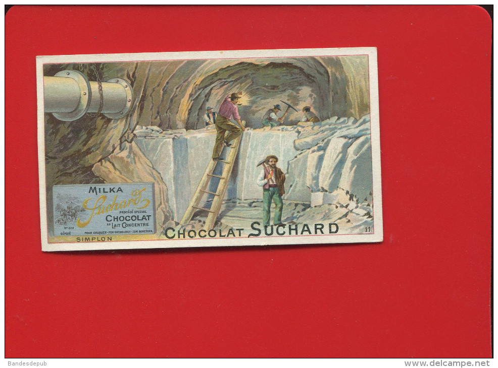 SUCHARD CHROMO TUNNEL SIMPLON MINE MINEUR ECHELLE ROCHE PIOCHE - Suchard