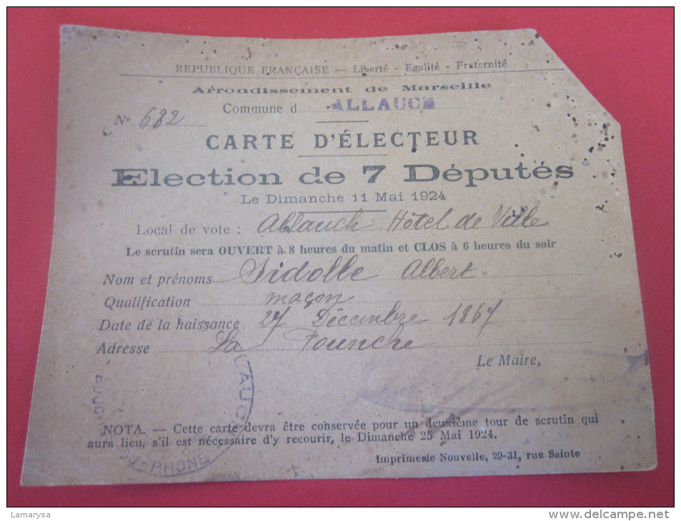 Mai 1924 Carte Electeur Election 7 Députés Lieu De Vote ALLAUCH Hotel De Ville Sidoble Albert Maçon Né 1867 La Pounche - Documents Historiques