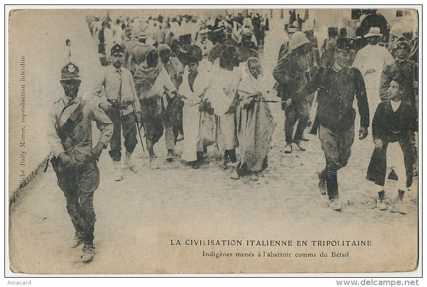 Civilisation Italienne En Tripolitaine Indigens Menés à L' Abattoir Comme Du Betail Human Slaughter House Execution - Libia