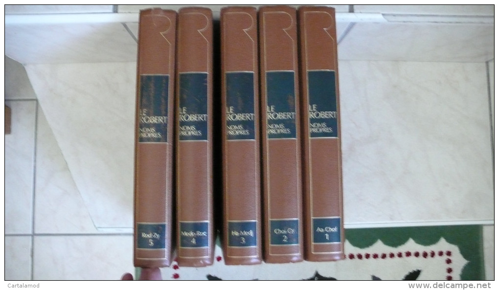 Lot Des 5 Tomes : LE ROBERT - DICTIONNAIRE UNIVERSEL DES NOMS PROPRES - Alain Et Josette REY 1985 - Woordenboeken