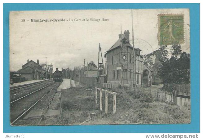 CPA 39-  Chemin De Fer Train - La Gare Et Le Village Huet BLANGY-SUR-BRESLE 76 - Blangy-sur-Bresle