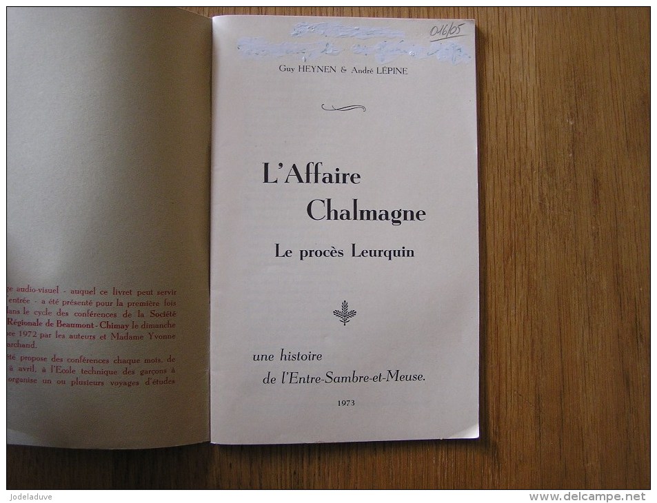 L´ AFFAIRE CHALMAGNE Le Procès Leurquin 1973 Régionalisme Histoire Sambre & Meuse Faits-Divers Froidchapelle Chimay - België