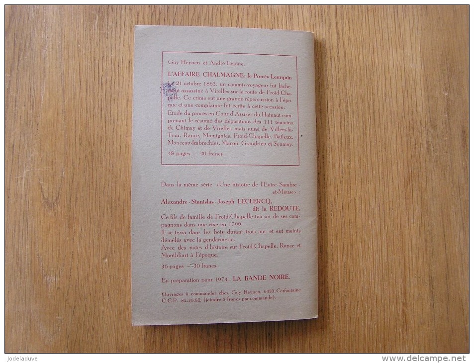 L´ AFFAIRE CHALMAGNE Le Procès Leurquin 1973 Régionalisme Histoire Sambre & Meuse Faits-Divers Froidchapelle Chimay