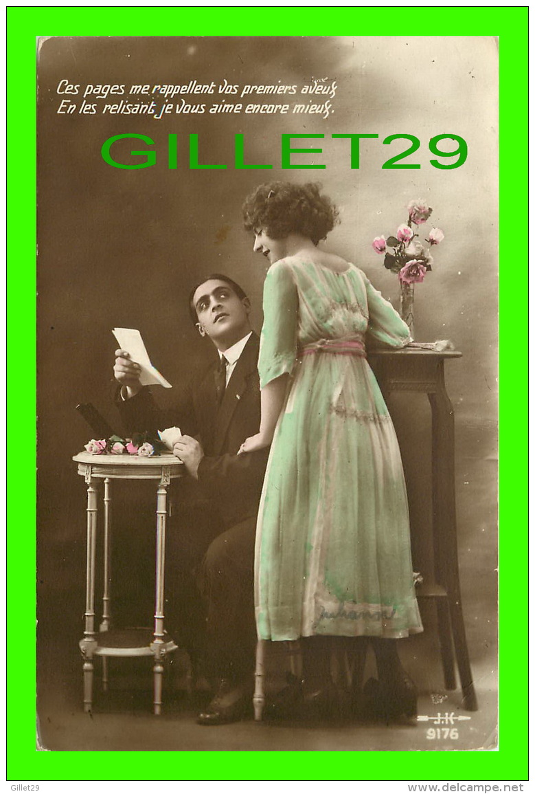 COUPLES - CES PAGES ME RAPPELLENT VOS PREMIERS AVEUX... - J. K. No 9176 - ÉCRITE EN 1922 - - Couples