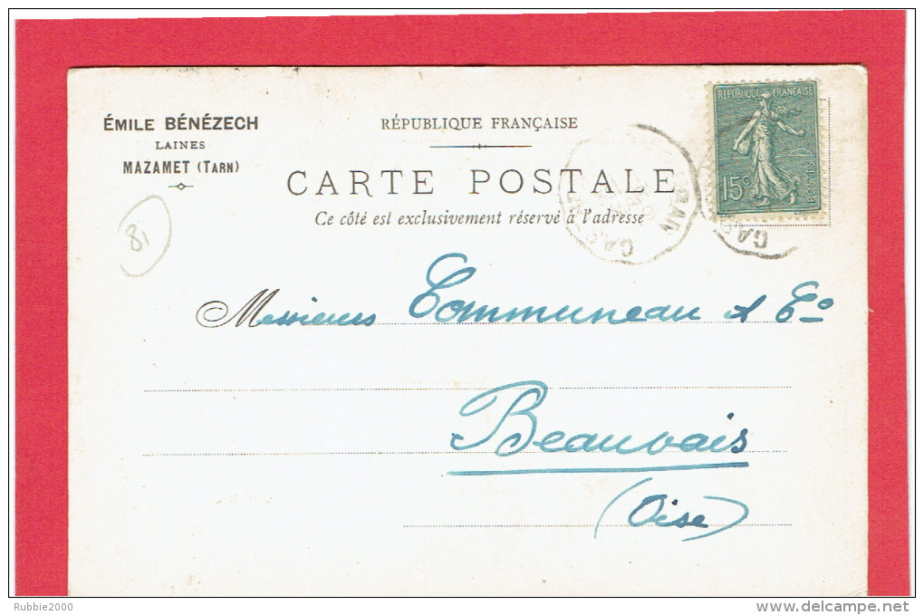 MAZAMET 1919 MAISON EMILE BENEZECH LAINES A COMMUNEAU A BEAUVAIS OISE CARTE EN BON ETAT - Mazamet