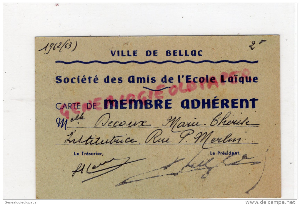 87 - BELLAC - CARTE DE MEMBRE ADHERENT STE DES AMIS DE L' ECOLE LAIQUE- MARIE THERESE DECOUX 1962-1963 - Sin Clasificación
