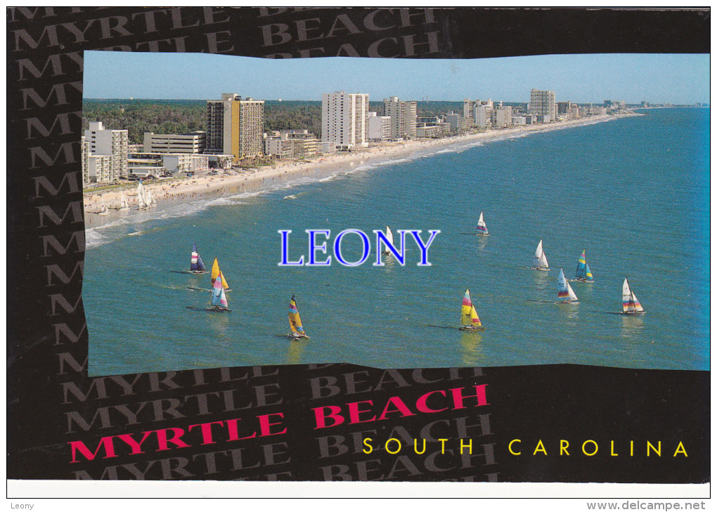 CPM  D´ AMERIQUE - GREETINGS From MYRTLE BEACH  SC  - Colorful SAILBOATS Line The SHORE... - Myrtle Beach