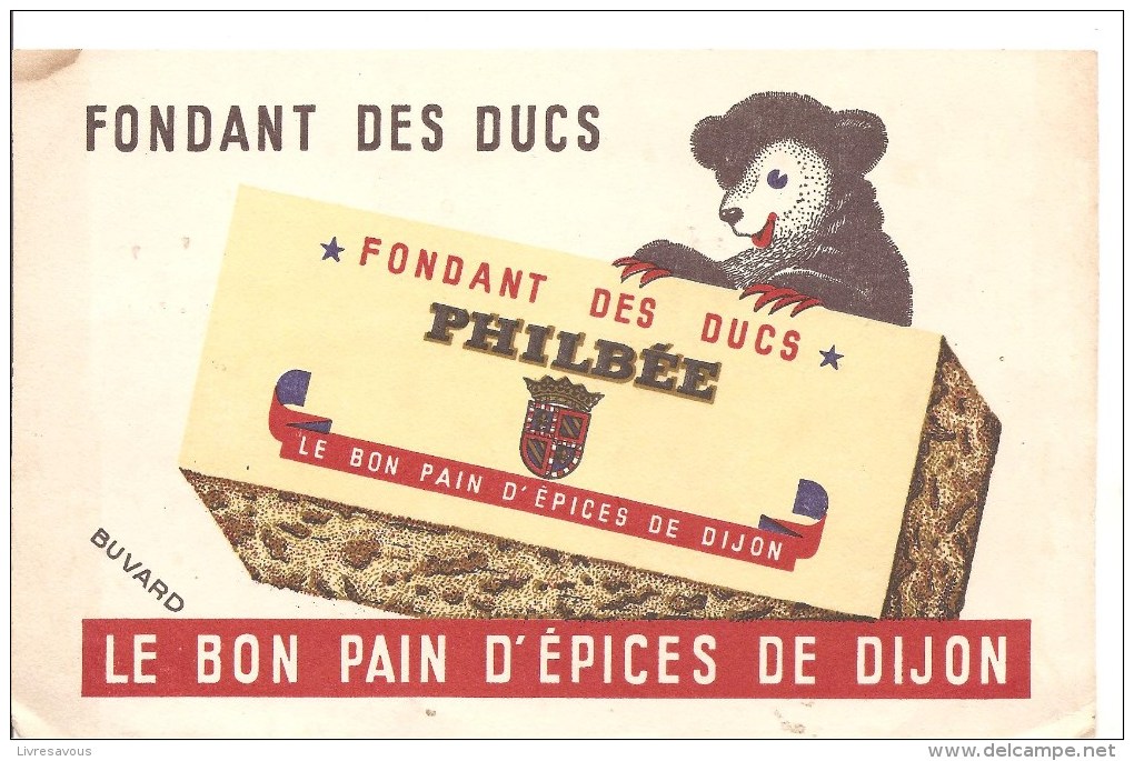 Buvard PHILBEE Le Bon Pain D´Epices De Dijon Fondant Des Ducs - Pain D'épices