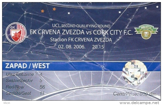 Sport Match Ticket UL000359 - Football (Soccer): Crvena Zvezda (Red Star) Belgrade Vs Cork City: 2006-08-02 - Tickets & Toegangskaarten