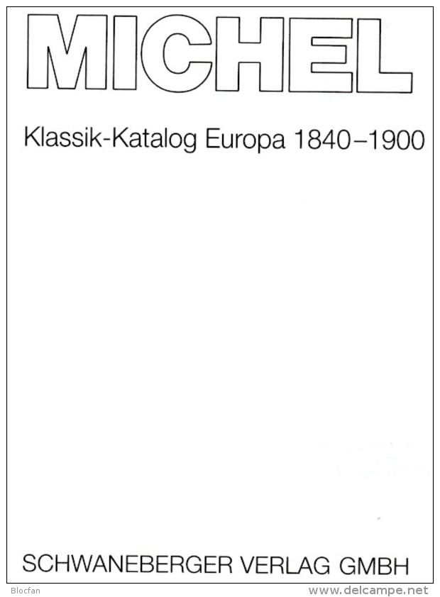 MICHEL Europa Klassik Bis 1900 Katalog 2008 Neu 98€ Stamps Germany Europe A B CH DK E F GR I IS NO NL P RO RU S IS HU TK - Original Editions