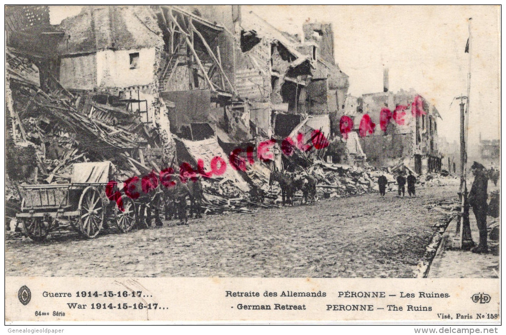 80 - PERONNE - RETRAITE DES ALLEMANDS  - LES RUINES - Peronne