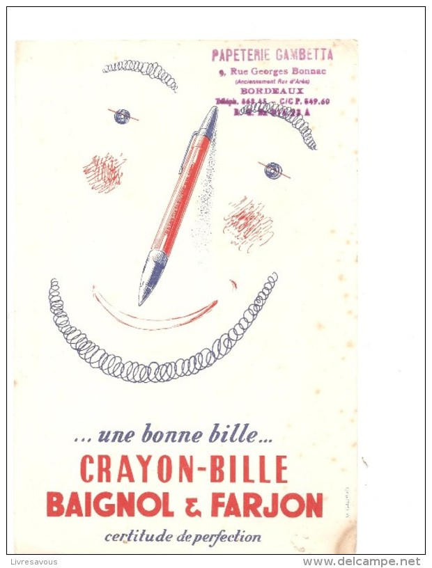 Buvard BAIGNOL & FARJON Une Bonne Bille Crayon-bille Certitude De Perfection Papeterie Gambetta Bordeaux - Papeterie