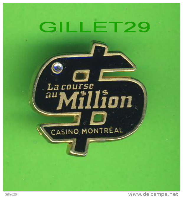 PIN'S - ÉPINGLETTES - CASINO DE MONTRÉAL - LA COURSE AU MILLION - AVEC DIAMAND - - Other & Unclassified