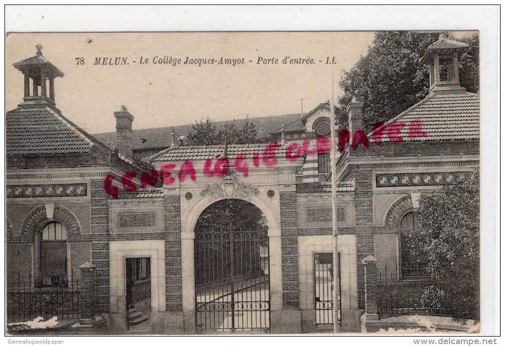 77 - MELUN - LE COLLEGE JACQUES AMYOT - PORTE D' ENTREE - Melun