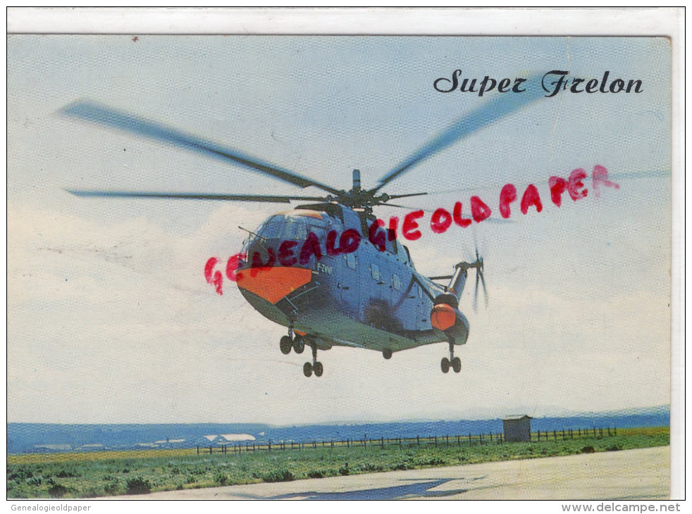 AVIATION - HELICOPTERE AMPHIBIE SUPER FRELON- SUD AVIATION - 1946-....: Era Moderna