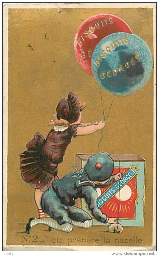 AM V 16 409 : BISCUITS GEORGES  COURBEVOIE BALLONS  TOTO PREPARE LA NACELLE - Other & Unclassified