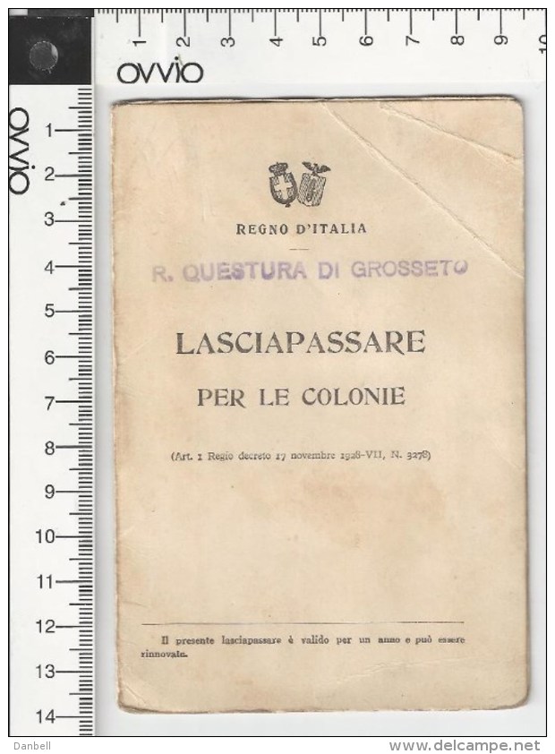 Era Fascista Lasciapassare Per Le Colonie Del Regno D' ITALIA 1939 (affrancata Con Marca Da Bollo 6 Lire Viola - Fiscaux