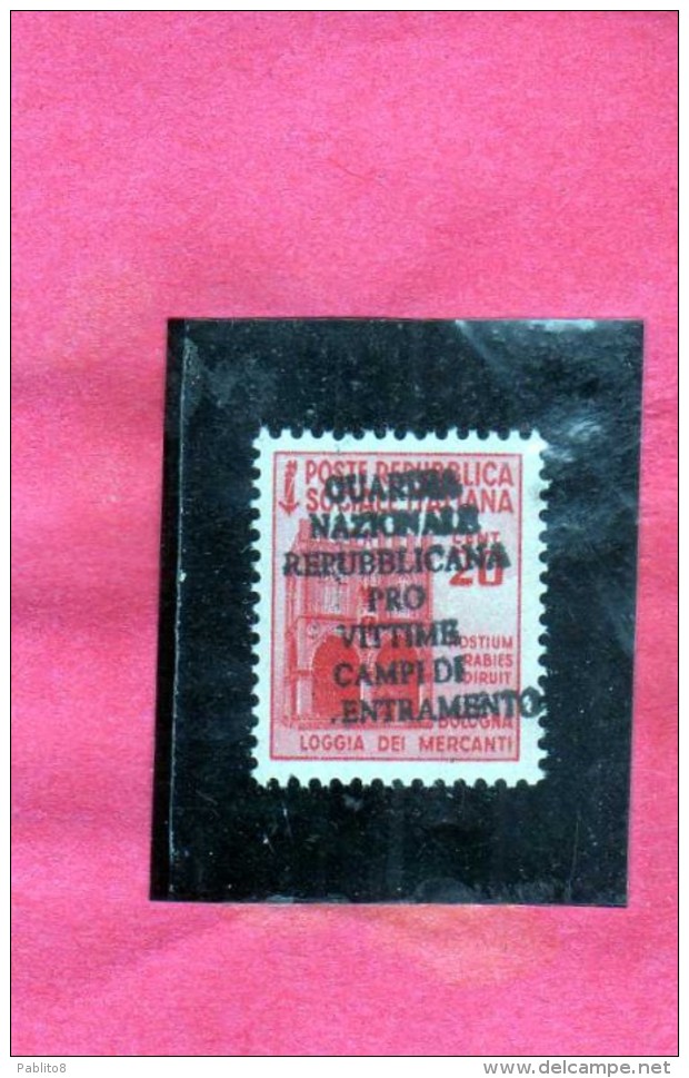 ITALIA ITALY 1945 GUARDIA NAZIONALE REPUBBLICANA PRO VITTIME CAMPI DI CENTRAMENTO SOPRASTAMPATO SU LIRE 20 MNH - Centraal Comité Van Het Nationaal Verzet (CLN)