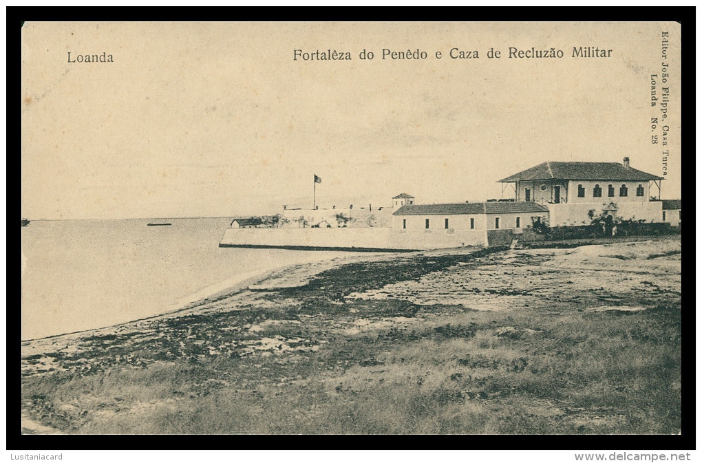 LUANDA - MILITARES QUARTEIS-Fortaleza Do Penedo E Caza De Recluzão Militar( Ed.João Filipe Csa.Turca Nº28)carte Postale - Angola