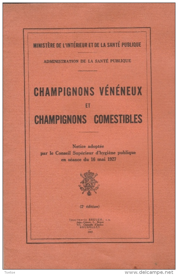 Comment Reconnaitre Les Champignons Vénéneux Et Comestibles - Ministère De L'Intérieur 1943 - Chasse/Pêche