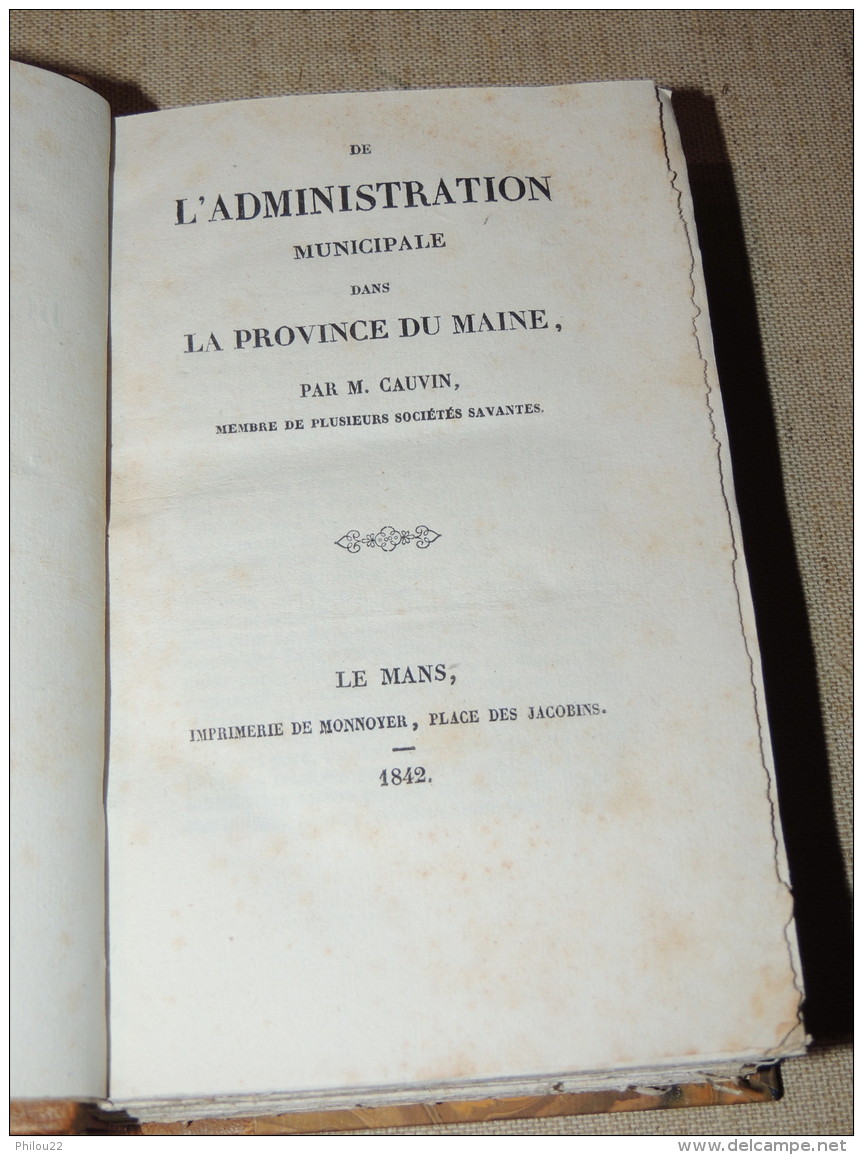 DE L'ADMINISTRATION MUNICIPALE DANS LA PROVINCE DU MAINE / CAUVIN LE MANS 1842 - 1801-1900