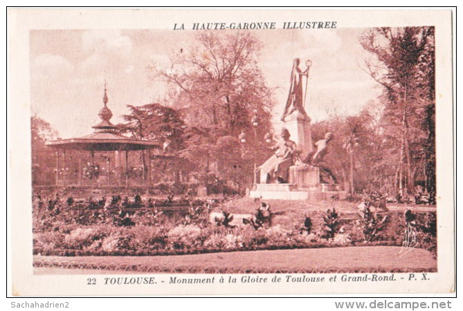 31. TOULOUSE. Monument à La Gloire De Toulouse Et Grand-Rond. 22 - Toulouse