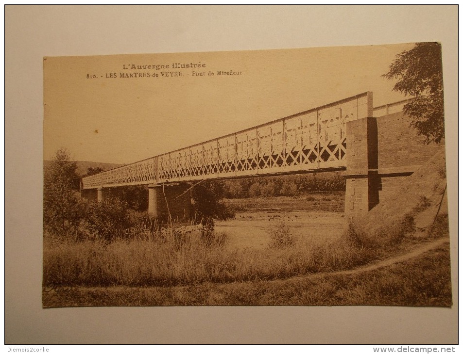 Carte Postale - LES MARTRES DE VEYRE (63) - Pont De Mirafleur (473) - Autres & Non Classés