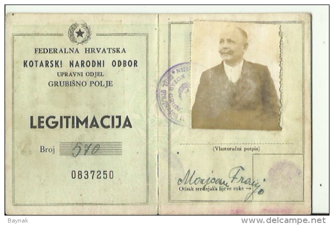 CROATIA, GRUBISNO POLJE    --  LEGITIMACIJA  --  ID CARD  --   WITH MAN PHOTO  --  1946 - Historische Dokumente