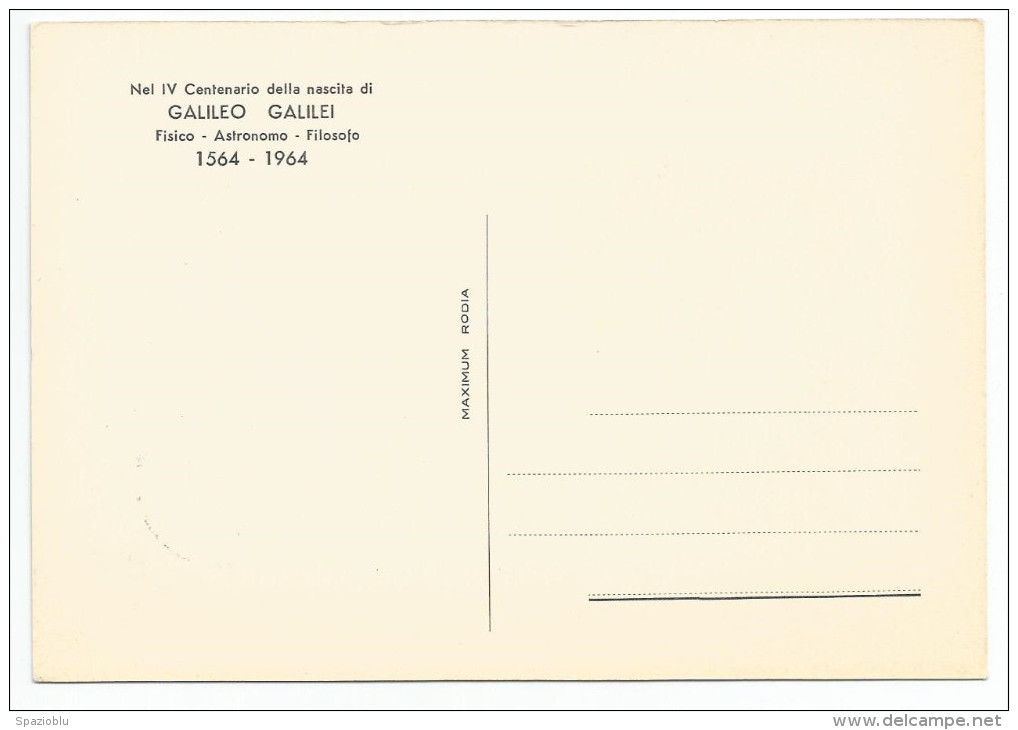 Galileo Galilei IV Centenario Della Nascita, Fisico - Astronomo - Filosofo - 1564  1964 - Cartoline Maximum