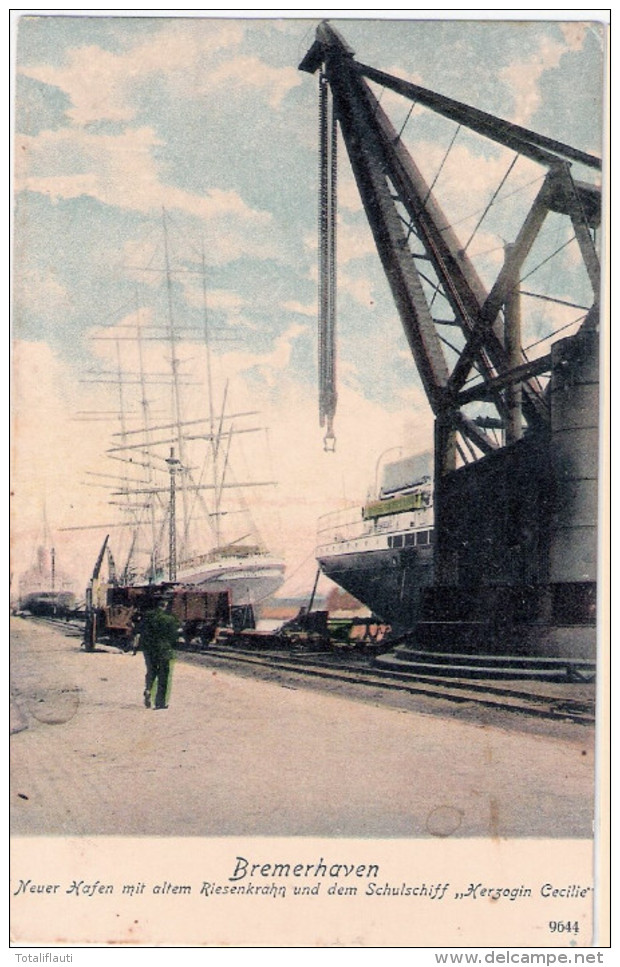 BREMERHAVEN Neuer Hafen Mit Altem Riesenkran + Schulschiff Herzogin Cecilie 1901 Verlag Reinicke & Rubin Magdeburg - Bremerhaven
