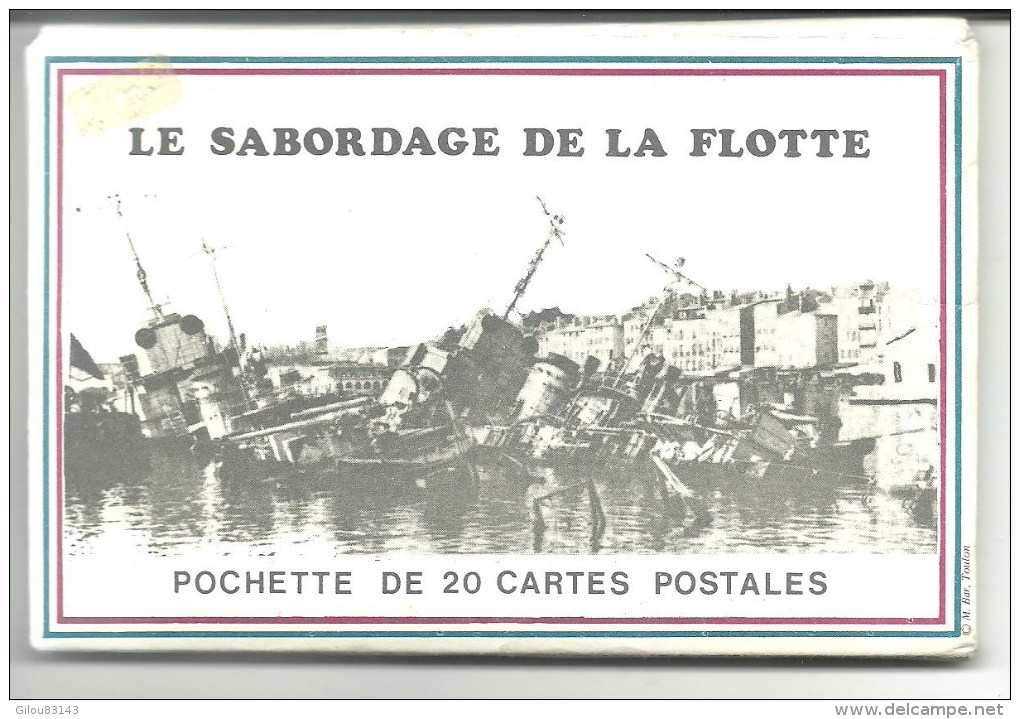 Var, Toulon, Le Sabordage De La Flotte    (bon Etat)  Pochette De 20 Photos. - Toulon