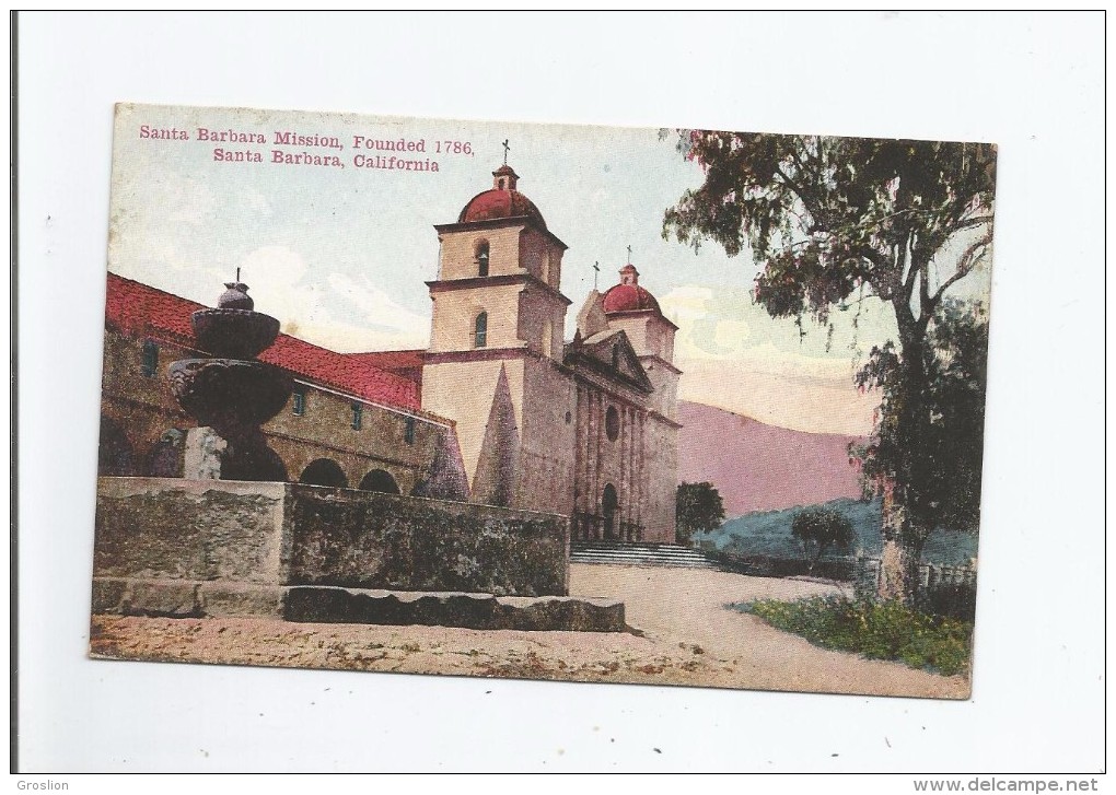SANTA BARBARA MISSION FOUNDED 1786 SANTA BARBARA CALIFORNIA 595 - Santa Barbara