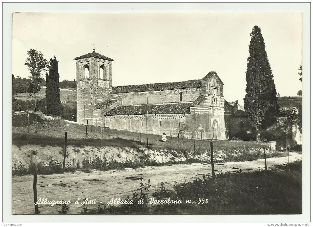 ALBUGNANO D'ASTI ABBAZIA DI VEZZOLANO  VIAGG.FG - Asti