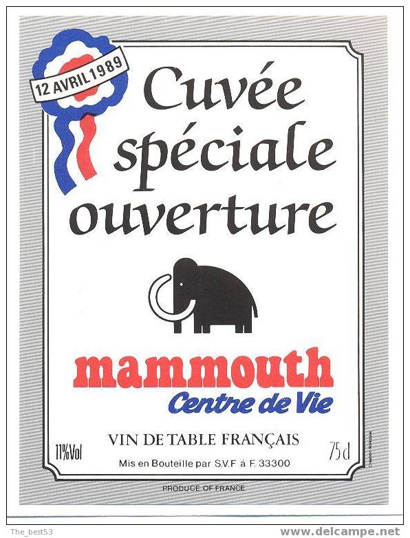 Etiquette De Vin De Table  -  Cuvée Spéciale Ouverture Mammouth  -  12 Avril 1989 - Sonstige & Ohne Zuordnung