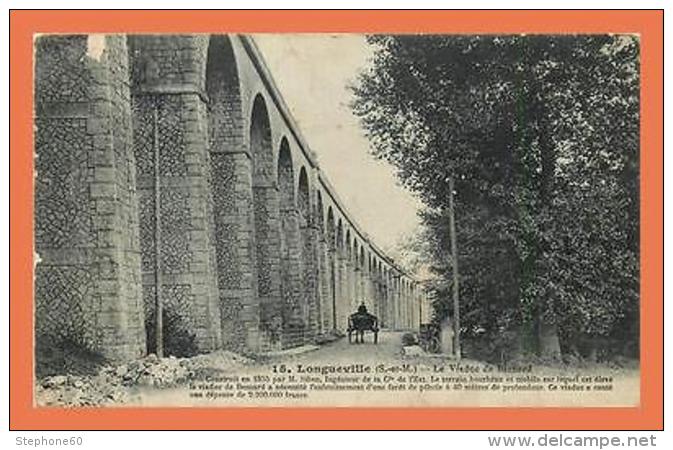 A578 / 333  77 - LONGUEVILLE Viaduc De Besnard - Autres & Non Classés