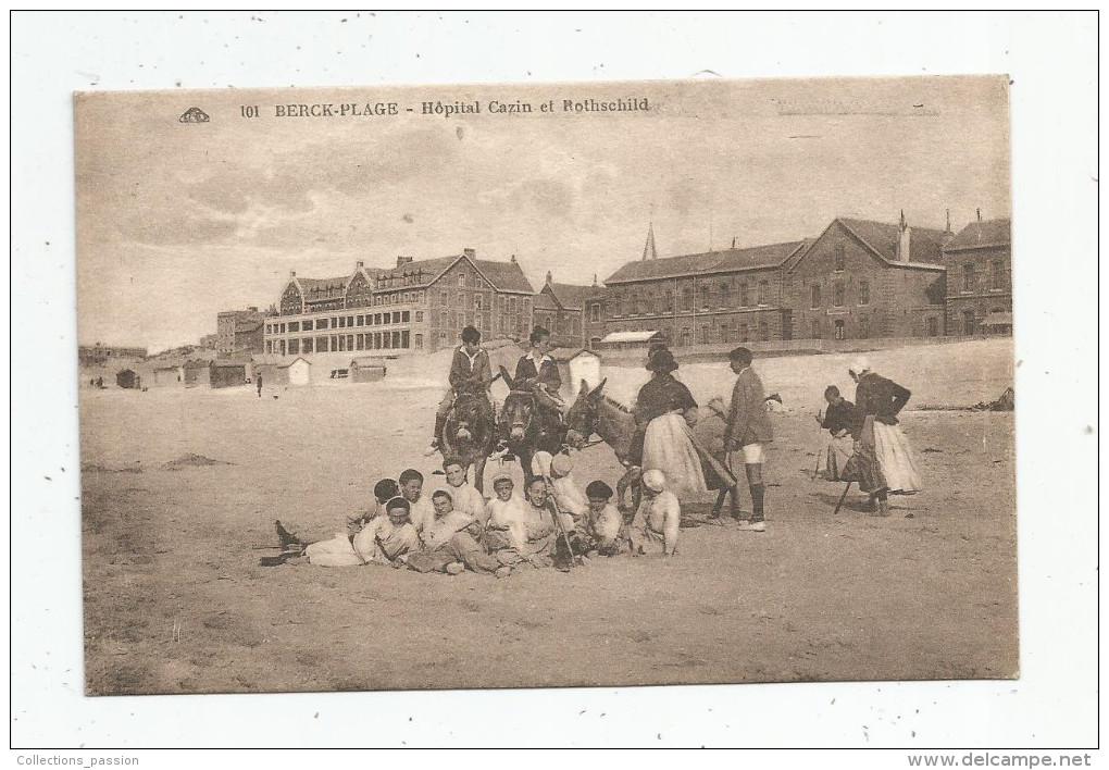 Cp ,62 , BERCK PLAGE , Hôpital CAZIN Et ROTHSCHILD , ânes , Voyagée 1931 - Berck