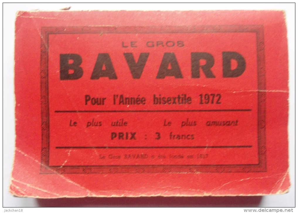 -- ALMANACHS DEPARTEMENTAUX - LE GROS BAVARD POUR L'ANNEE BISEXTILE 1972 - Autres & Non Classés