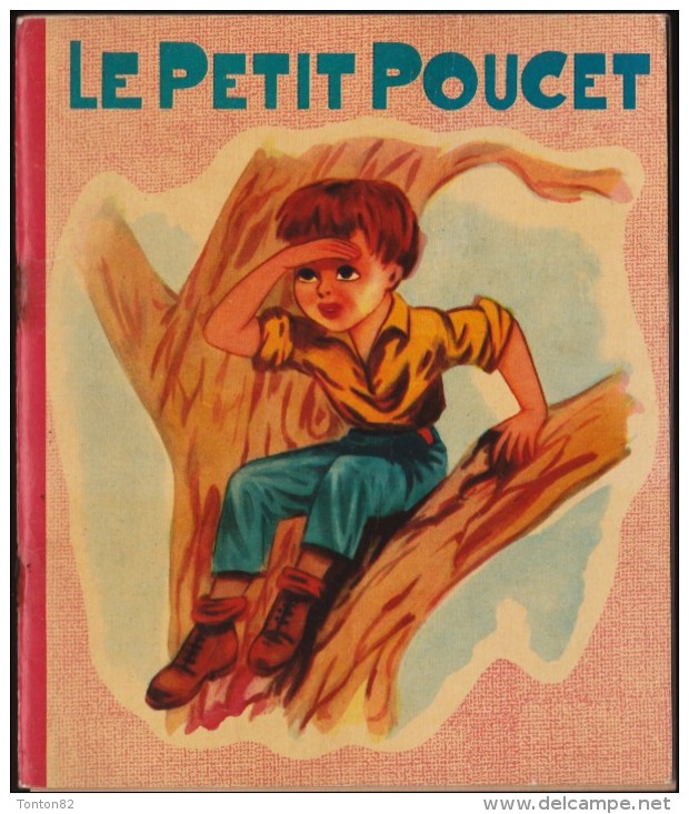 Le Petit Poucet - Collection " Féeries " N°6 - Éditions René Touret - ( 1964 ) . - Autres & Non Classés