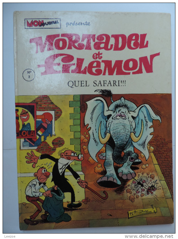 Mortadel Et Filemon N°3:quel Safari ! Dépot Légal 3ème Trimestre 1972 - Mon Journal