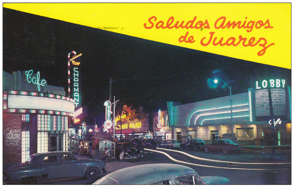 Saludos Amigos De Juarez , Mexico , PU-1963 - Mexico