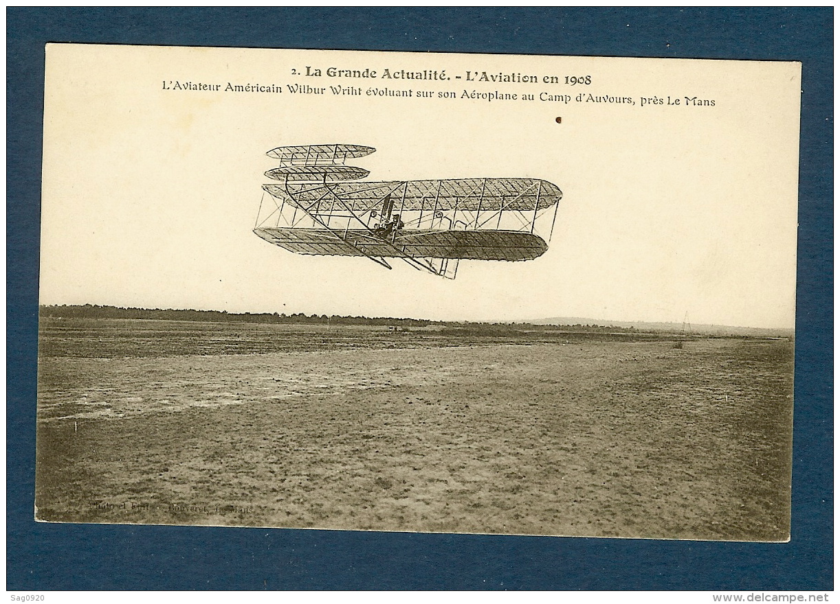 L'aviateur Américain Wilbur Wriht évoluant Sur Son Aéroplane Au Camp D'Auvours,près Le Mans - Le Mans