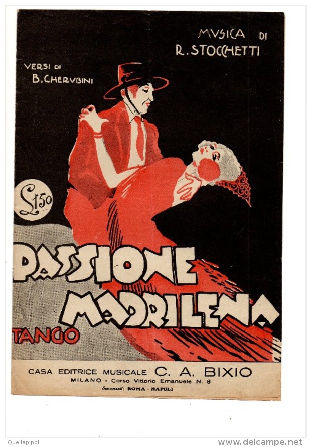 04293 "PASSIONE MADRILENA-TANGO-VERSI DI B. CHERUBINI- MUSICA DI R. STOCCHETTI-CASA ED. C.A. BIXIO-MILANO" SPARTITO - Spartiti