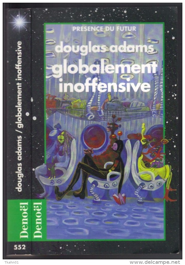 PRESENCE-DU-FUTUR N° 552 " GLOBALEMENT INOFFENSIVE " DOUGLAS-ADAMS  DE 1994 - Présence Du Futur