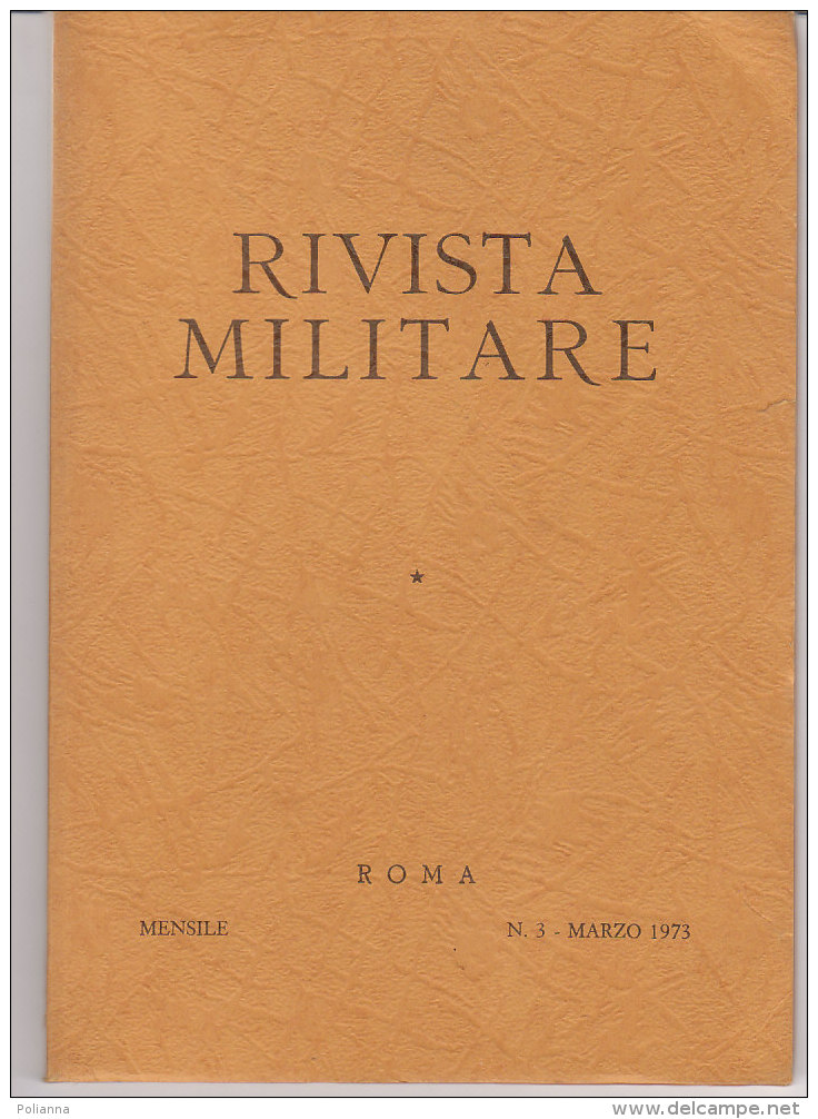 RA#61#01 RIVISTA MILITARE N.3 Marzo 1973/OPERAZIONI SEELOWE E ADLERANGRIFF 1940/EVEREST NEPAL/SPARTA E ATENE - Italienisch