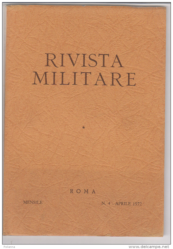 RA#61#02 RIVISTA MILITARE N.4 Apr 1972/LOTTA IN MONTAGNA-ALPINI/CACCIACARRI ITALIANO Anni '80/GEOGRAFICA MILITARE - Italienisch