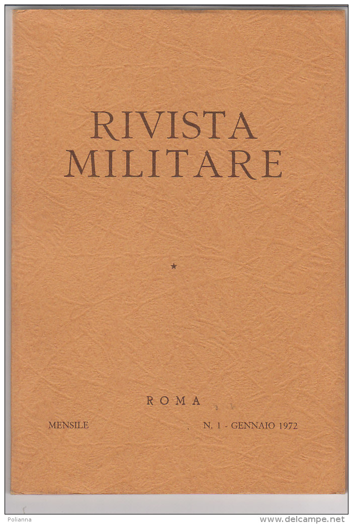 RA#61#03 RIVISTA MILITARE N.1 Gen 1972/GUERRA IN MONTAGNA/CORAZZATI/GUERRA ESTREMO ORIENTE 1945/GARIBALDI - Italiano