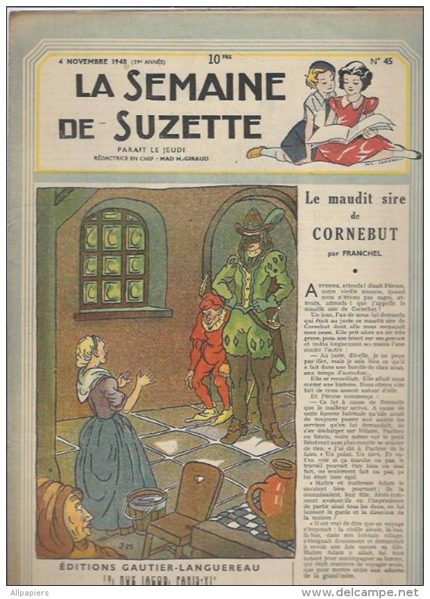 La Semaine De Suzette N°45 Le Maudit Sire De Cornebut - Bébé Passe D'une Pièce à L'autre  De 1948 - La Semaine De Suzette