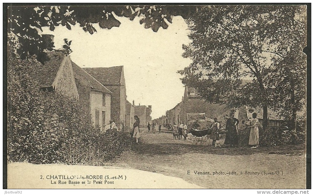 77  CHATILLON La BORDE  La Rue Basse Et Le Petit Pont  Edt E Venant Photo - édt à Brunoy - Autres & Non Classés